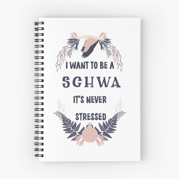 Item preview, Funny I want to be a schwa it's never stressed gift idea for phonetics lovers designed and sold by Artysneak.
