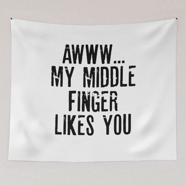 Item preview, AWWW... MY LE FINGER LIKES YOU | Funny quotes designed and sold by RafaelLopezz.
