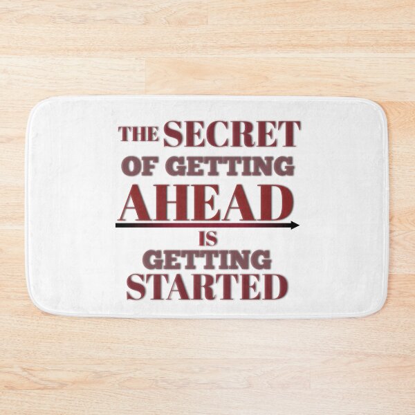 Item preview, the secret of getting ahead is getting started designed and sold by yasmh.