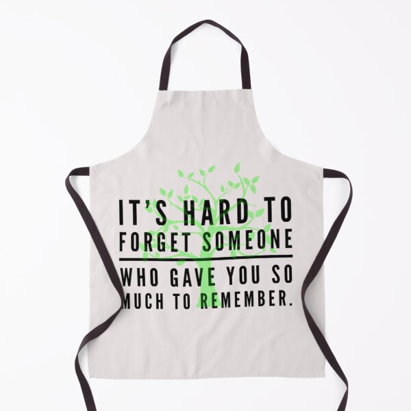 Item preview, It's hard to forget someone who gave you so much to remember designed and sold by Juliano-Designs.