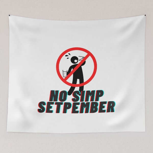 Item preview, No Simp Setpember designed and sold by Freihalt.