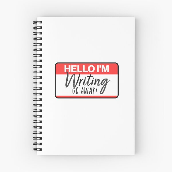 Item preview, Hello I'm Writing Go Away Writer designed and sold by sharedipmemes.