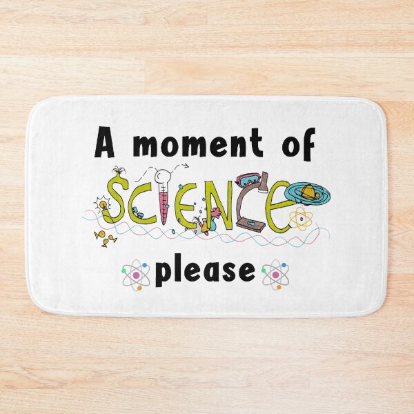Item preview, A MOMENT OF SCIENCE PLEASE designed and sold by Juliano-Designs.