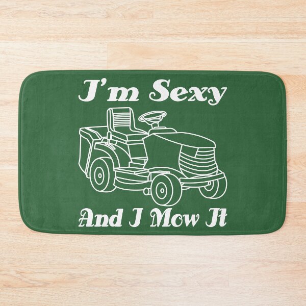 Item preview, Riding Mowers Lawn Mower Groundskeeper Plantsman Gardening I'm Sexy and I Mow It Gift designed and sold by Maljonic.