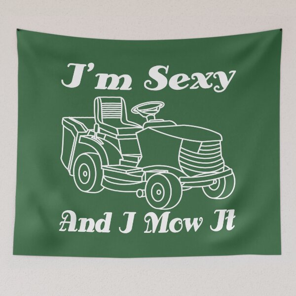 Item preview, Riding Mowers Lawn Mower Groundskeeper Plantsman Gardening I'm Sexy and I Mow It Gift designed and sold by Maljonic.