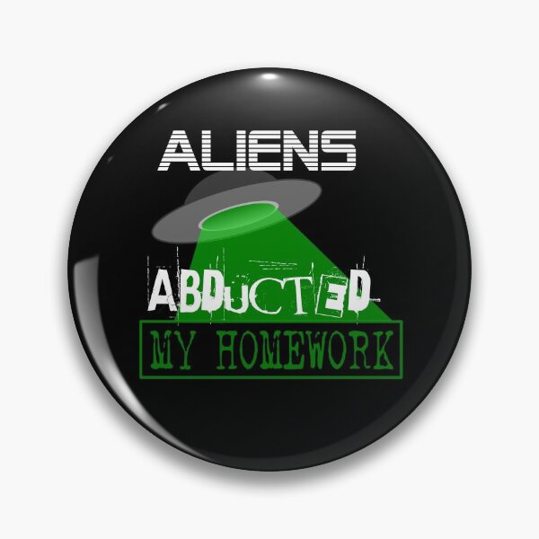 Item preview, Aliens Abducted my Homework - Excuses for Teachers designed and sold by bioville.