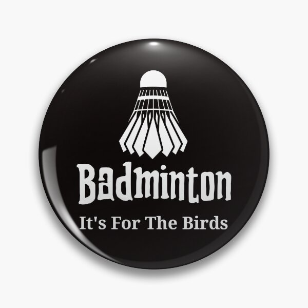 Item preview, Badminton is For The Birds designed and sold by Coolshirts262.