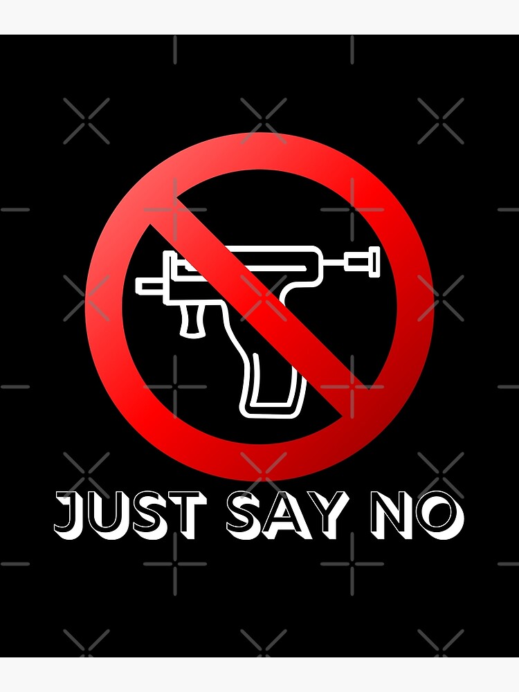 Just Say No To Piercing Guns Premium Matte Vertical Poster Designed