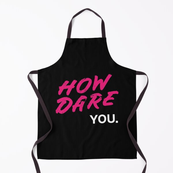 Item preview, how dare you-parody activist quote-80s aesthetic designed and sold by ntesigntees.