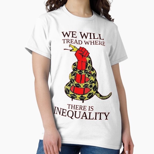 Item preview, Pisaremos donde haya desigualdad designed and sold by Merch-For-All.
