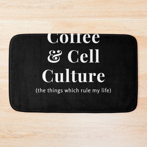 Item preview, Coffee and Cell Culture - the things which rule my life (white) designed and sold by quiet-charm.