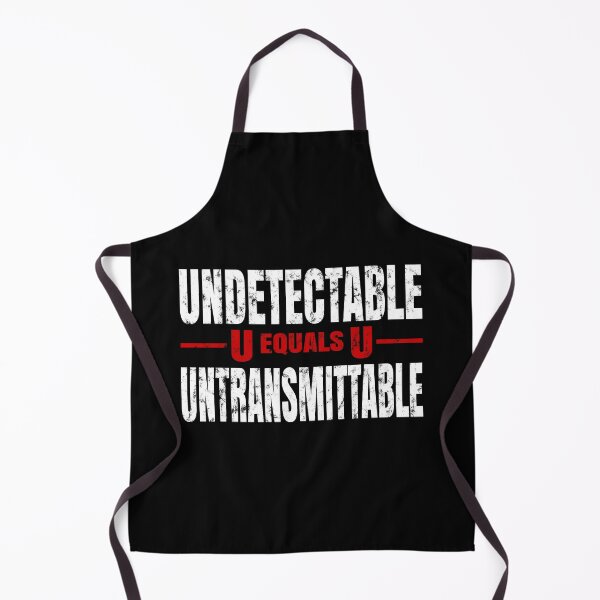 Item preview, U equals U , undetectable equals untransmittable, HIV Awareness, hiv awareness designed and sold by T-DESIGNEDZ.