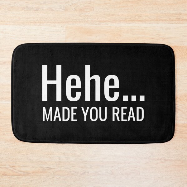 Item preview, Hehe Made You Read  designed and sold by LightBeacon.