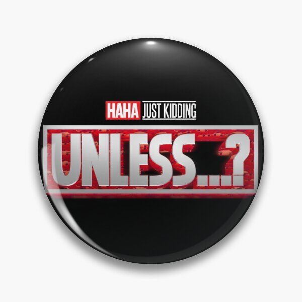 Item preview, Haha just kidding. Unless...? Marvel Logo designed and sold by Merch-For-All.