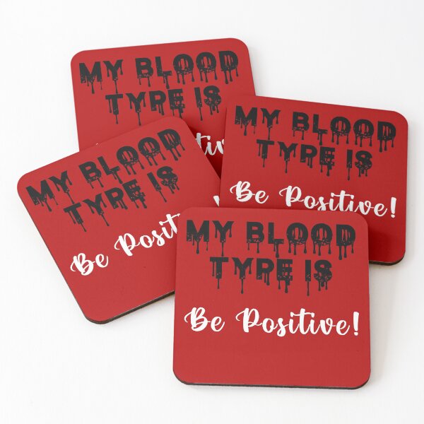 Item preview, MY BLOOD TYPE IS BE POSITIVE designed and sold by d1mology.