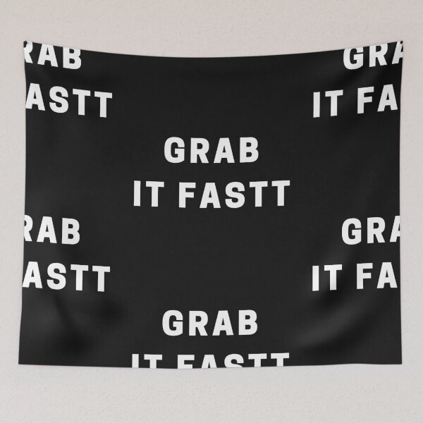 Item preview, Grab it Fastt designed and sold by Imaginative Expressions⭐️ ⭐️ ⭐️ ⭐️ ⭐️.
