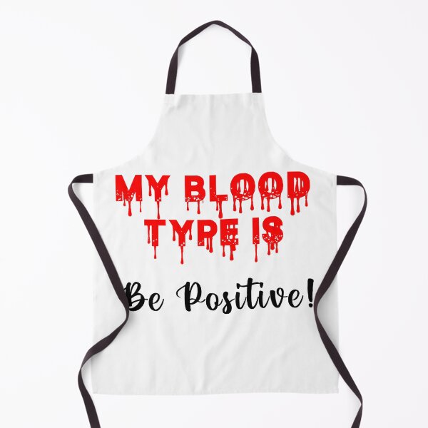 Item preview, MY BLOOD TYPE IS BE POSITIVE designed and sold by d1mology.