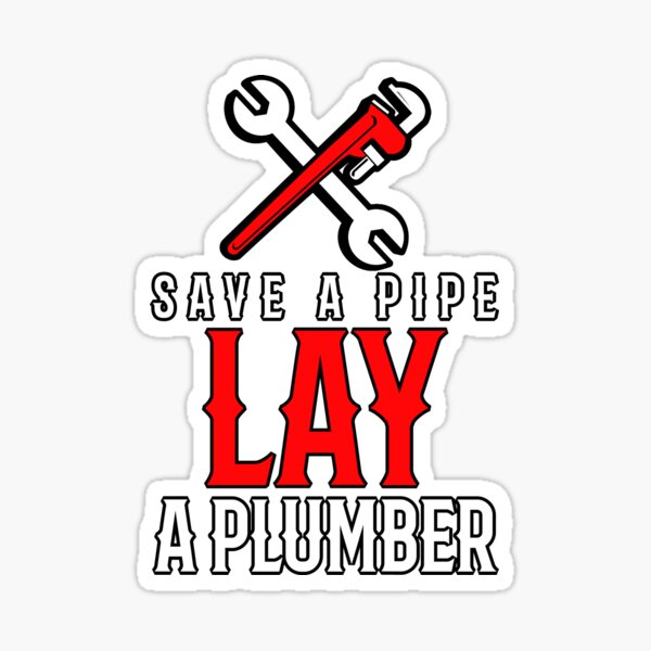 Item preview, Save A Pipe Lay A Plumber Quote designed and sold by TeesYouWant.