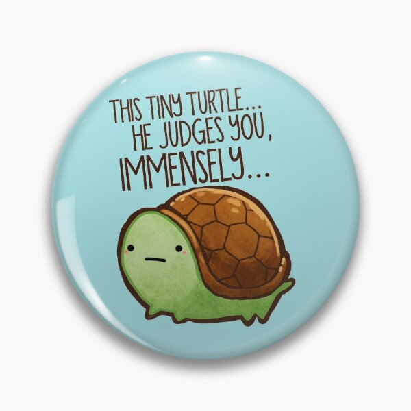 This turtle.. he judges you. Pin