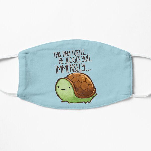 This turtle.. he judges you. Flat Mask