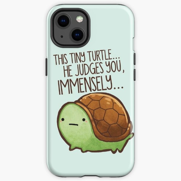 This turtle.. he judges you. iPhone Tough Case