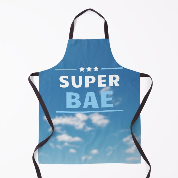 Item preview, U got that Super Bae - Clear Skies designed and sold by skykarrot.