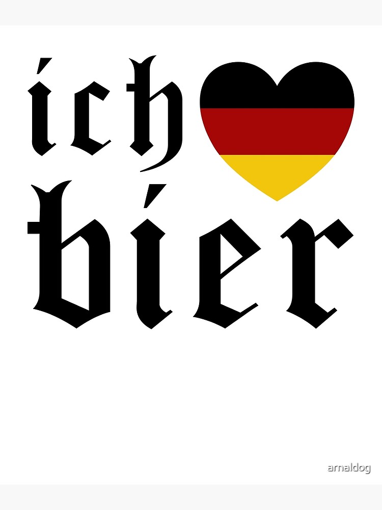 "Oktoberfest I Love Beer German Flag Ich Heart Bier Gifts" Poster by