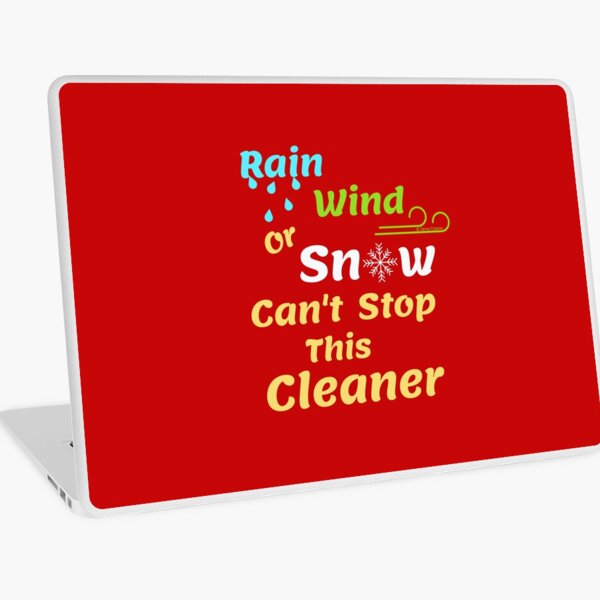 Item preview, Rain, Wind or Snow, Inspirational Cleaning Saying designed and sold by SavvyCleaner.