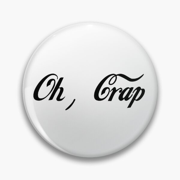 Item preview, Oh, Crap designed and sold by Zmunki.