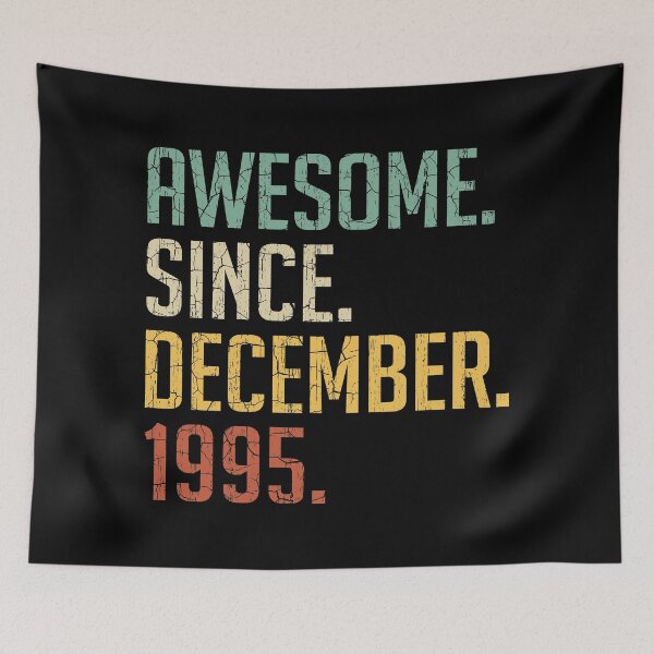 Item preview, Awesome Since December 1995 25th Birthday Gift 25 Years Old Vintage December 1995 designed and sold by Takatv.