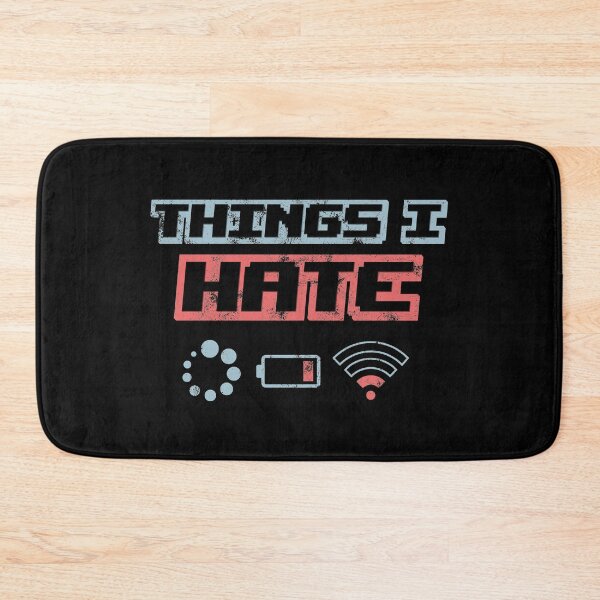 Item preview, Things I Hate Gamer Nerd Geek Gift Wifi designed and sold by teeseeds.