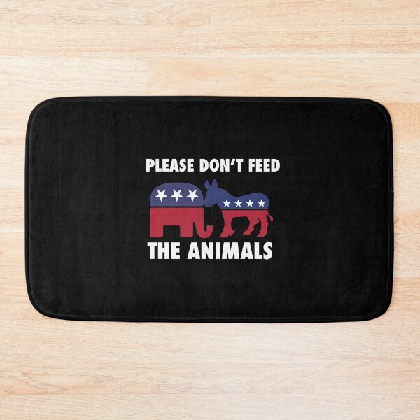 Item preview, Please Don't Feed The Animals Libertarian designed and sold by NoveltyMerch.