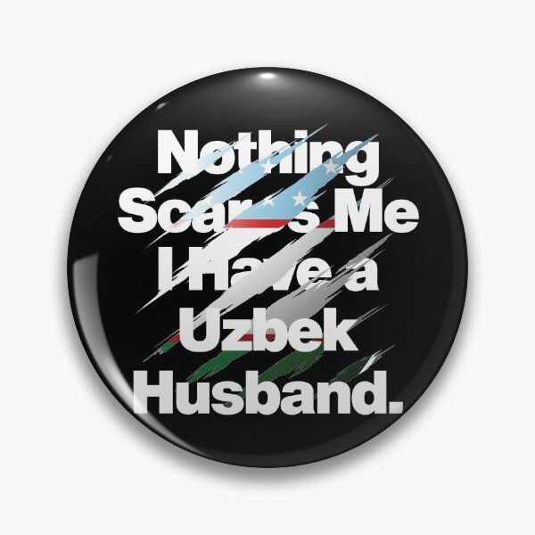 Item preview, Nothing Scares Me I Have a Uzbek Husband designed and sold by elhefe.