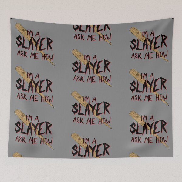 Item preview, I’m a Slayer. Ask Me How. designed and sold by FinalGirlArt.