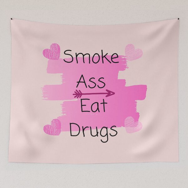 Item preview, Smoke ass eat drugs designed and sold by stoPCereal.