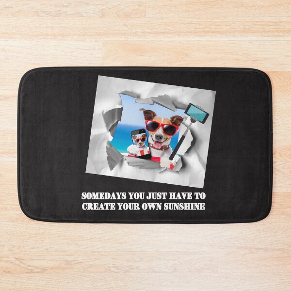Item preview, Somedays you just have to create your own Sunshine  designed and sold by 1stopselfieshop.
