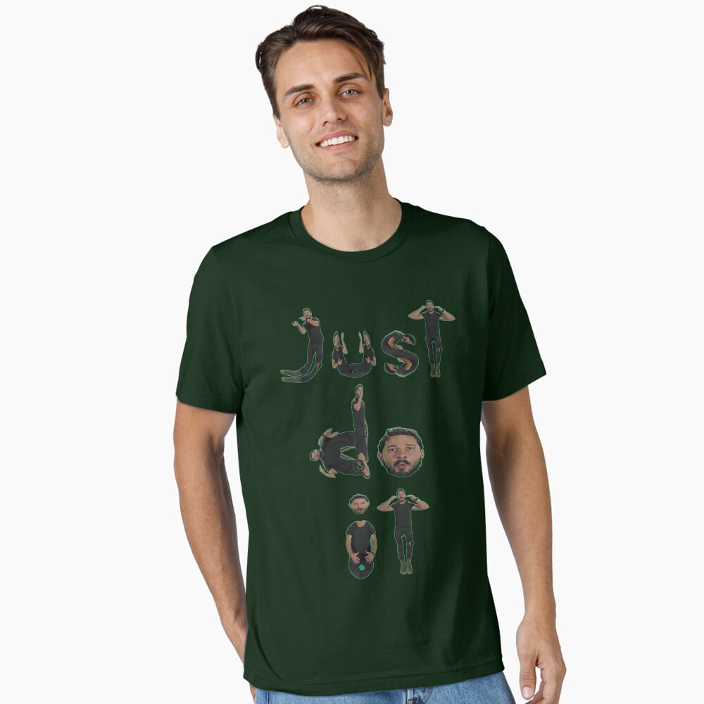 Green Shia Labeouf Shirt Shia Labeouf Just Do It