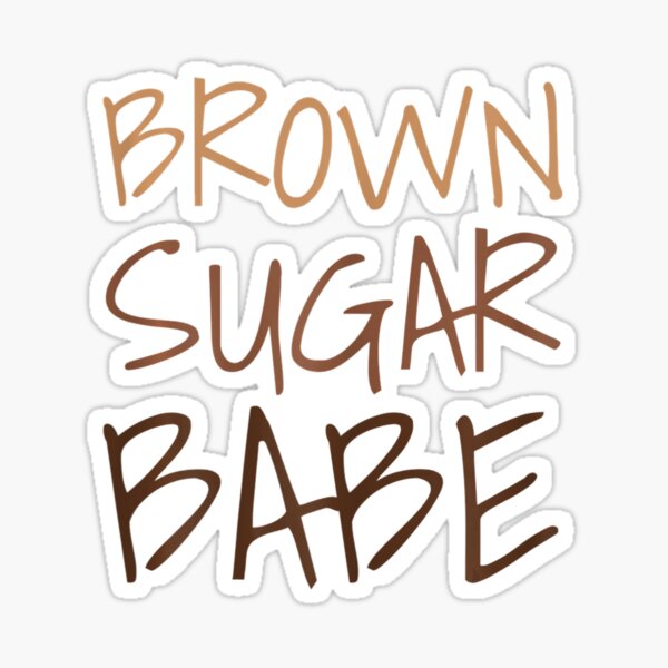 Item preview, Oheneba Apparel Brown Sugar Babe Melanin designed and sold by PatrykOlszewski.