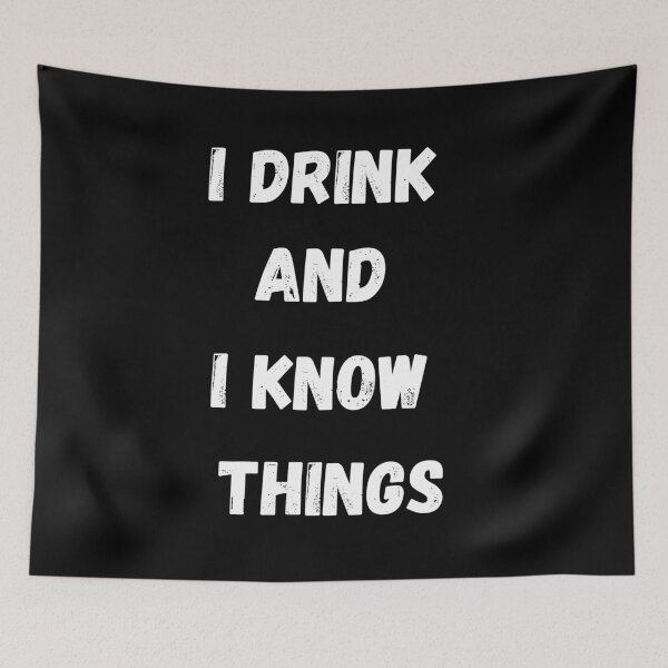 Item preview, I Drink And I Know Things designed and sold by coffeetea2020.