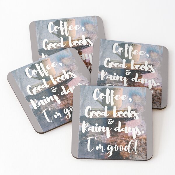 Item preview, Coffee, Good Books and Rainy Days. I'm Good. designed and sold by TonsPOD.