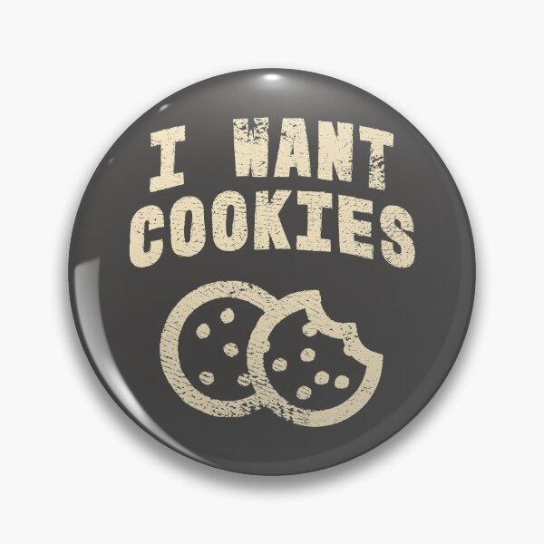 Item preview, I Want Cookies designed and sold by Creatively Torn.