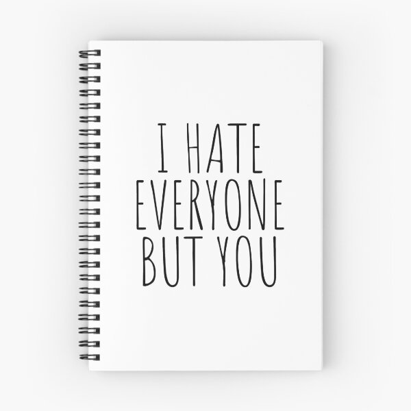 Item preview, I hate everyone but you designed and sold by cutelittletext.
