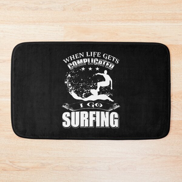 Item preview, When Life Gets Complicated, I Go Surfing designed and sold by GeniusDesignArt.