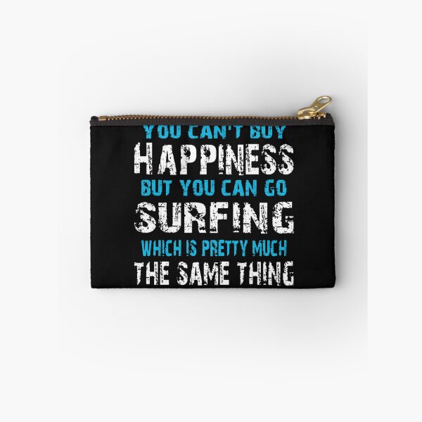 Item preview, You Can't Buy Happiness But You Can Go Surfing designed and sold by GeniusDesignArt.