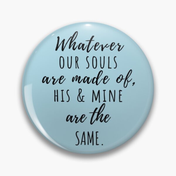 Item preview, Whatever our souls are made of | After Hessa Quote Light Blue Variant designed and sold by BloompodDesigns.