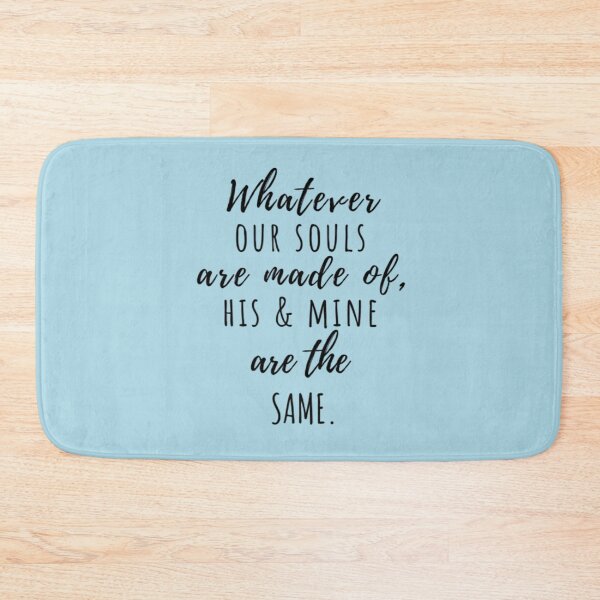 Item preview, Whatever our souls are made of | After Hessa Quote Light Blue Variant designed and sold by BloompodDesigns.