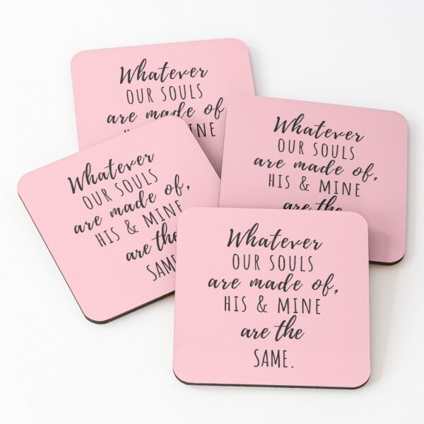 Item preview, Whatever our souls are made of | After Hessa Quote Pink Variant designed and sold by BloompodDesigns.