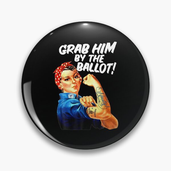 Item preview, Democrat Rosie Riveter Nasty Tattoo Grab Him By The Ballot designed and sold by RosaMapes.
