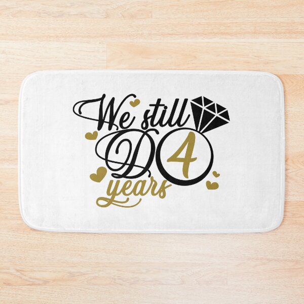 Item preview, We still do 4 years. 4th anniversary designed and sold by mintandbeer.