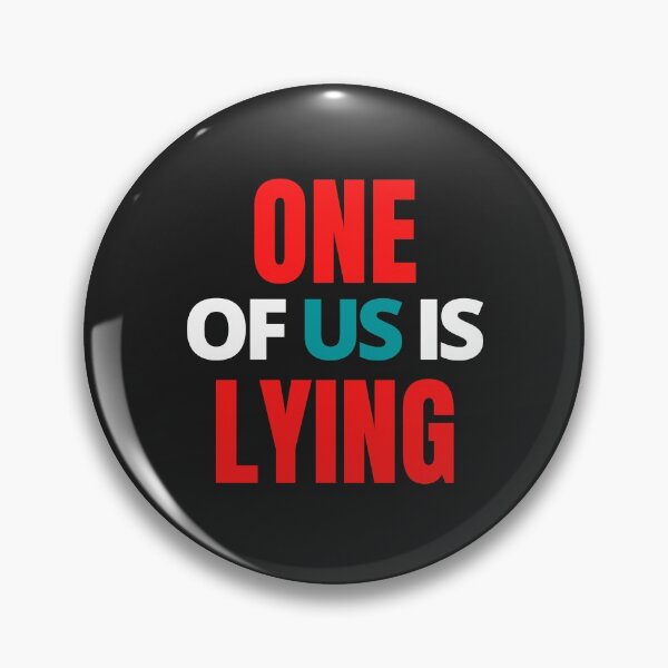 Item preview, One of us is lying designed and sold by MohitJain1109.